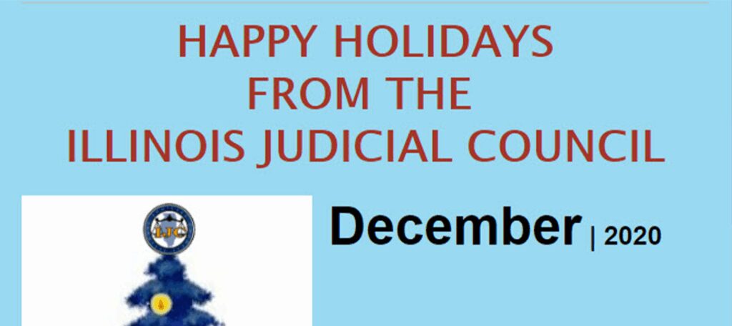 Holiday greeting from the Illinois Judicial Conference for December.