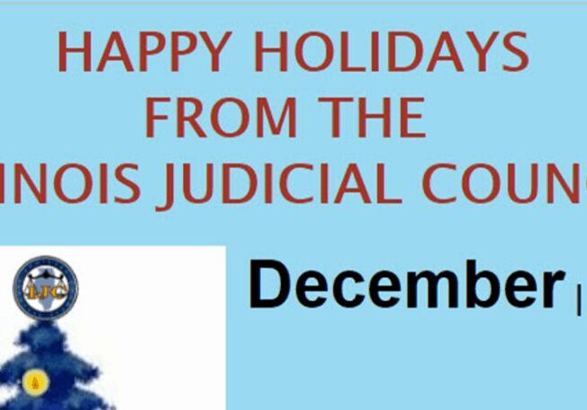 Holiday greeting from the Illinois Judicial Conference for December.